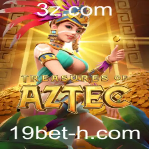 Descobrindo o Fascínio do Jogo Treasures of Aztec com 19bet Login